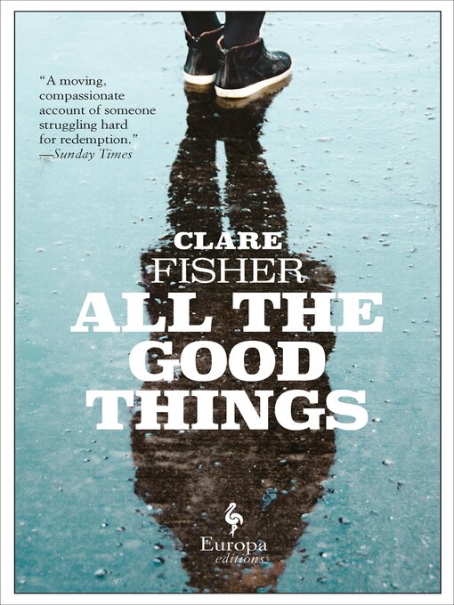Title details for All the Good Things by Clare Fisher - Available